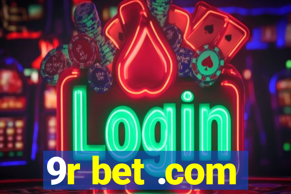 9r bet .com